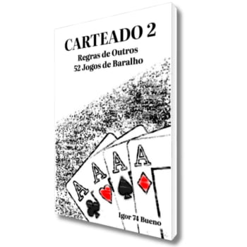 Livro Carteado 2 - Regras de Outros 52 Jogos de Baralho
