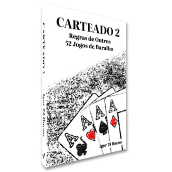 Livro Carteado 2 - Regras de Outros 52 Jogos de Baralho