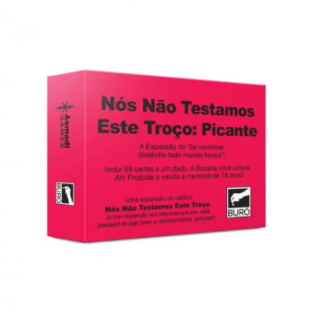 Expansão Nós Não Testamos Este Troço: Picante