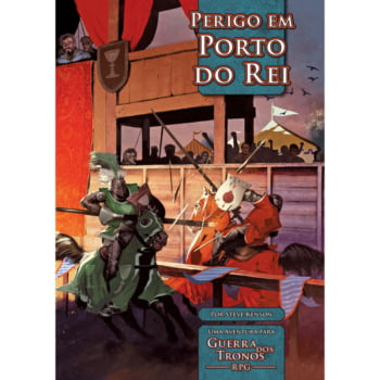 Guerra dos Tronos RPG - Perigo em Porto do Rei